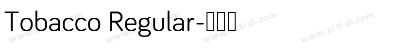 Tobacco Regular字体转换